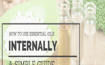 How to Use Essential Oils Internally