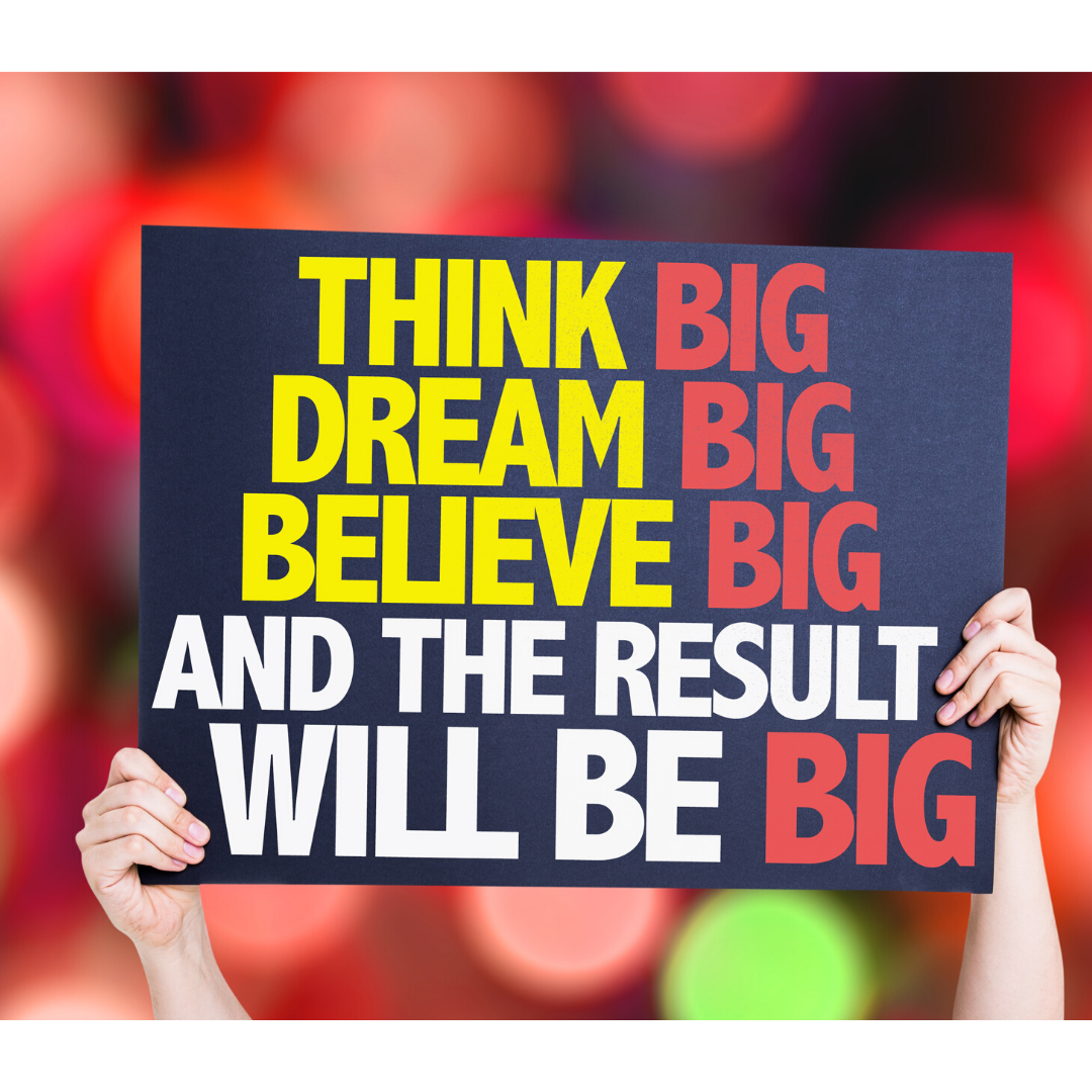 text think big dream big believe big